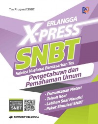 Erlangga X-press SNBT: Pengetahuan dan Pemahaman Umum